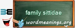 WordMeaning blackboard for family sittidae